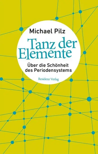 Cover: 9783701734832 | Tanz der Elemente | Über die Schönheit des Periodensystems | Pilz