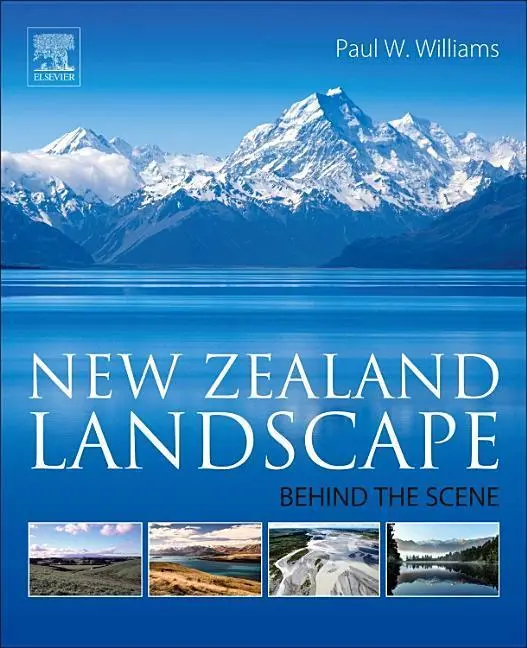 Cover: 9780128124932 | New Zealand Landscape | Behind the Scene | Paul Williams | Taschenbuch