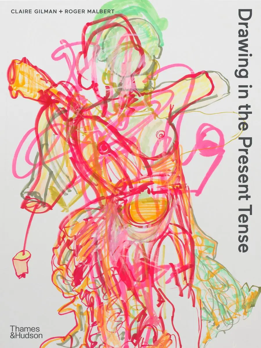 Cover: 9780500294932 | Drawing in the Present Tense | Claire Gilman (u. a.) | Taschenbuch