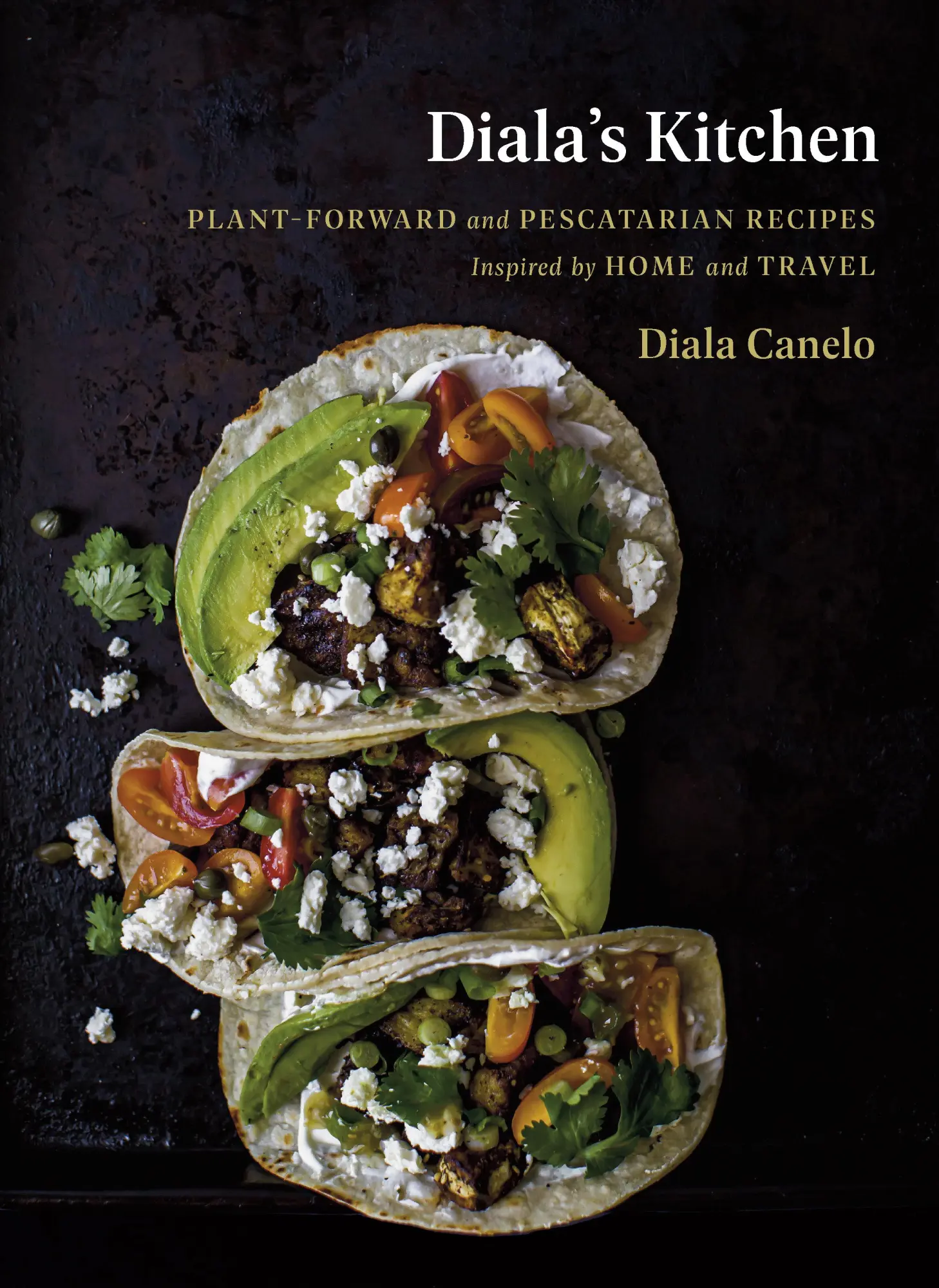 Cover: 9780735234932 | Diala's Kitchen: Plant-Forward and Pescatarian Recipes Inspired by...