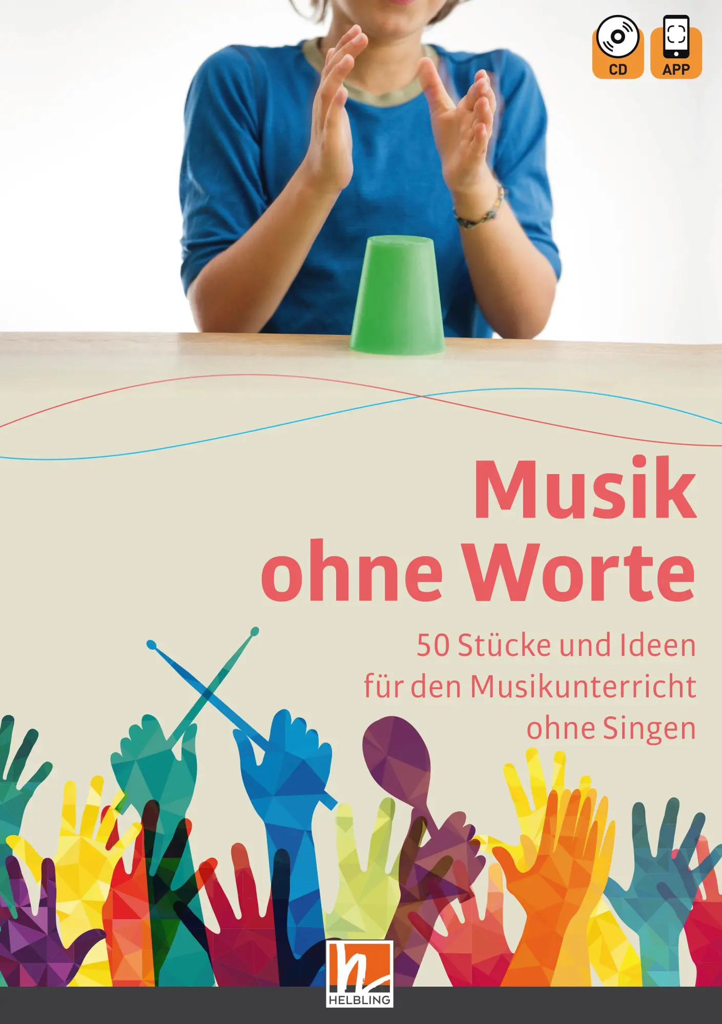 Cover: 9783862274932 | Musik ohne Worte. 50 Stücke und Ideen für den Musikunterricht ohne...