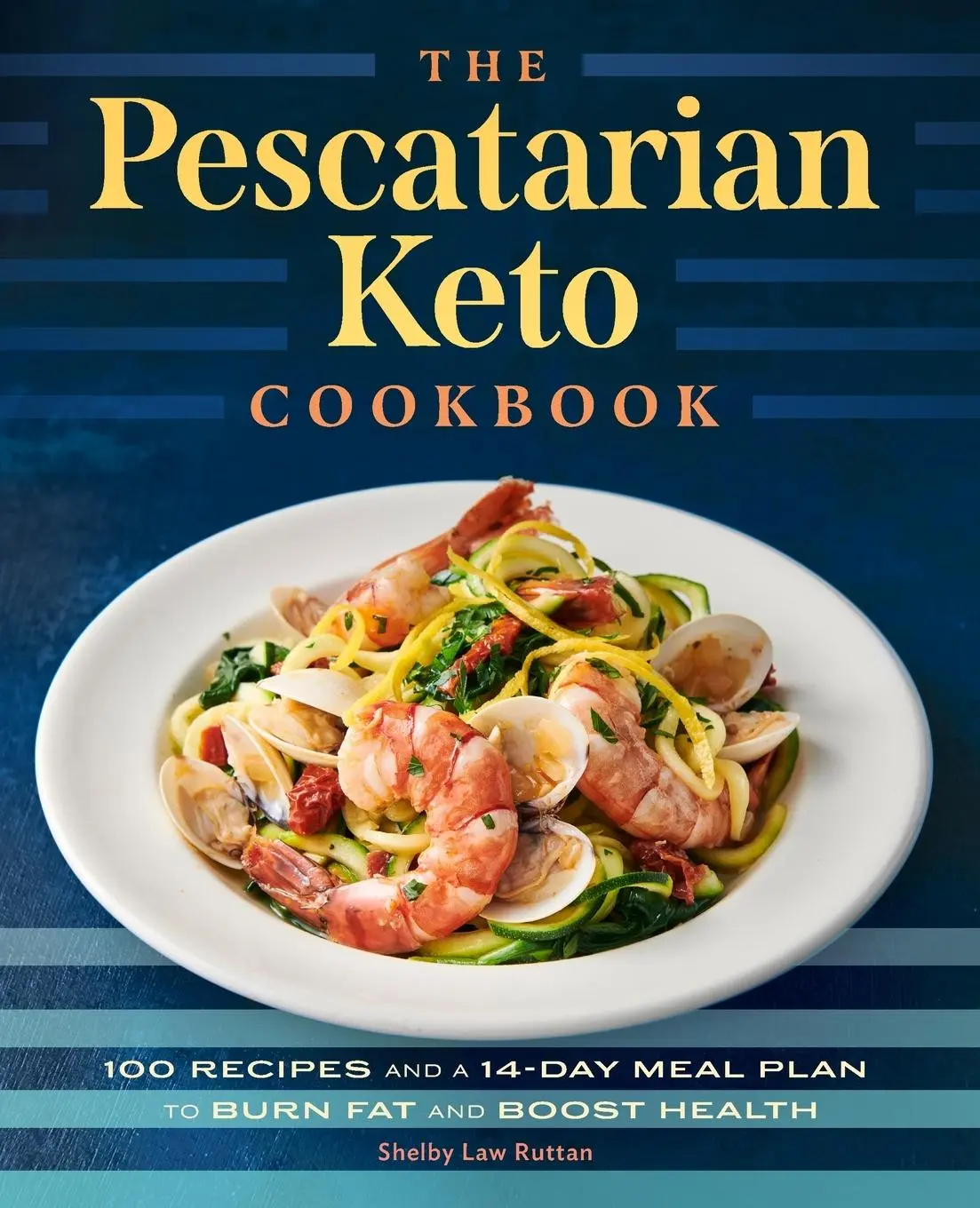 Cover: 9781648765032 | The Pescatarian Keto Cookbook | Shelby Law Ruttan | Taschenbuch | 2021