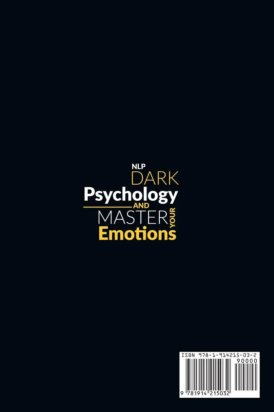 Rückseite: 9781914215032 | Nlp Dark Psychology and Master your Emotions | Oliver Bennet | Buch
