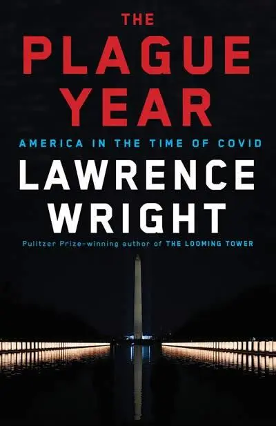 Cover: 9780593315132 | The Plague Year | America in the Time of Covid | Lawrence Wright