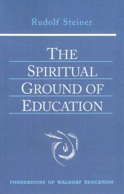 Cover: 9780880105132 | The Spiritual Ground of Education | (Cw 305) | R. Steiner | Buch