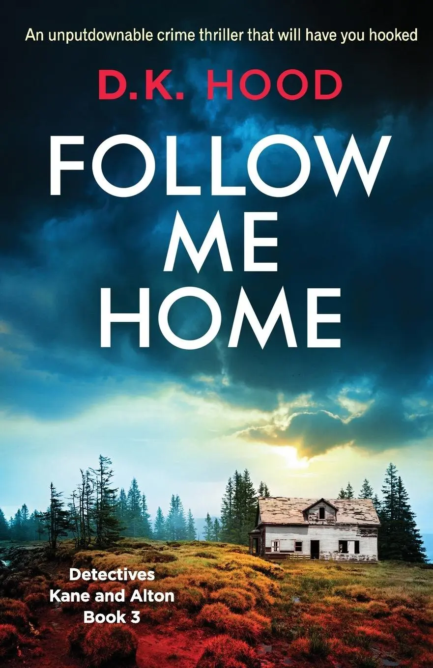 Cover: 9781786815132 | Follow Me Home | D. K. Hood | Taschenbuch | Englisch | 2018