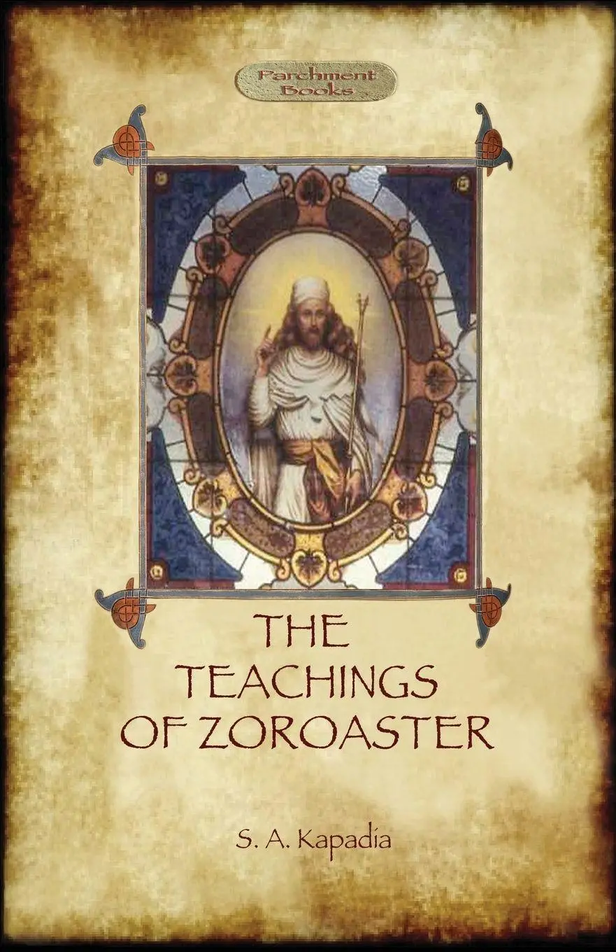 Cover: 9781909735132 | The Teachings of Zoroaster, and the Philosophy of the Parsi Religion