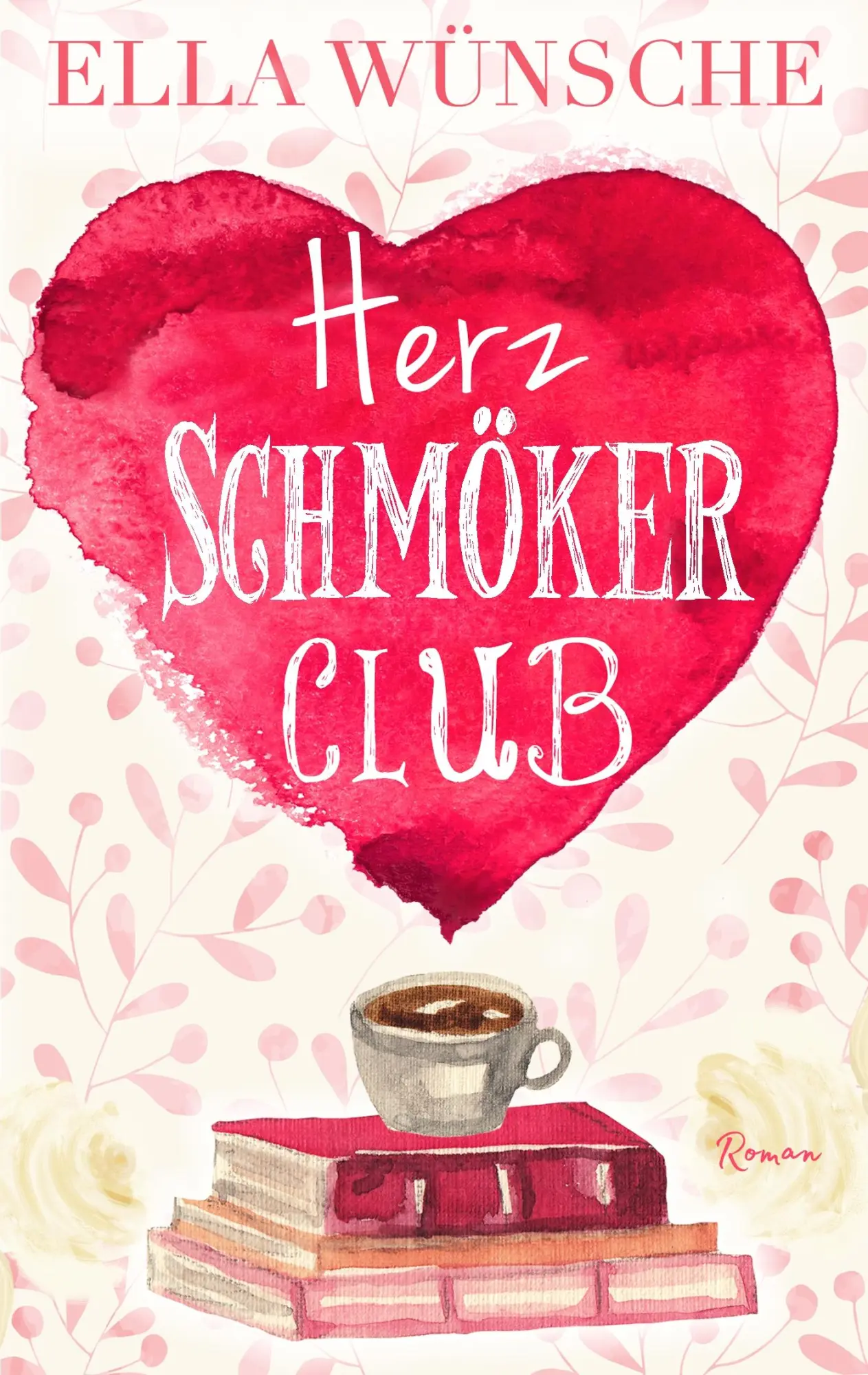 Cover: 9783749465132 | Herz-Schmöker-Club | Ella Wünsche | Taschenbuch | 268 S. | Deutsch
