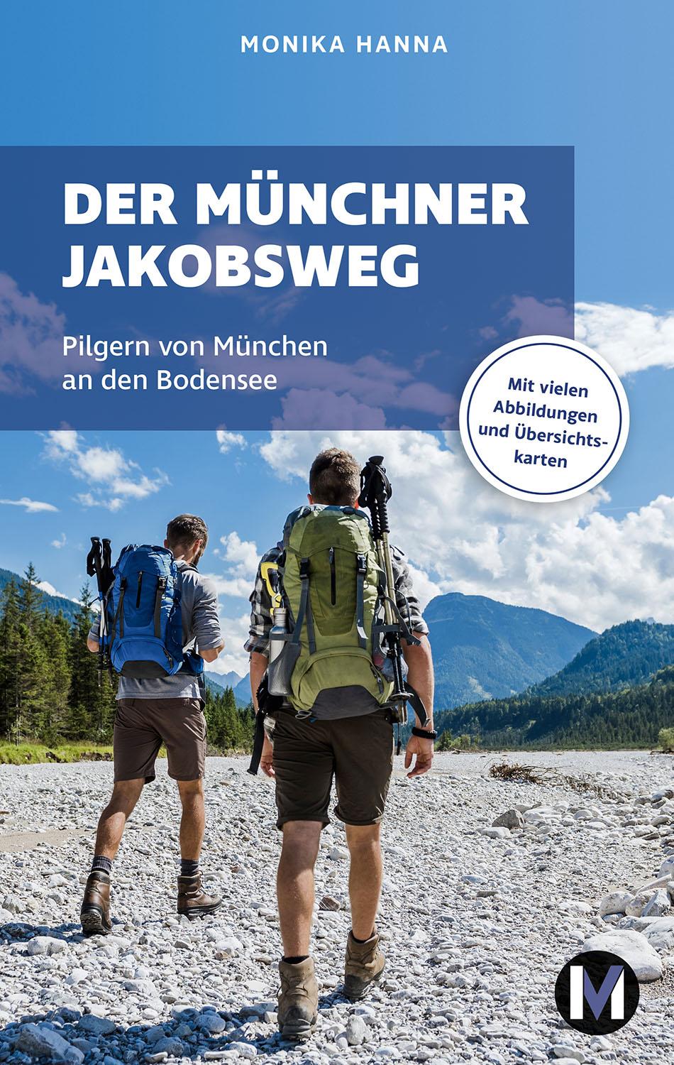 Cover: 9783910425132 | Der Münchner Jakobsweg | Monika Hanna | Taschenbuch | 196 S. | Deutsch