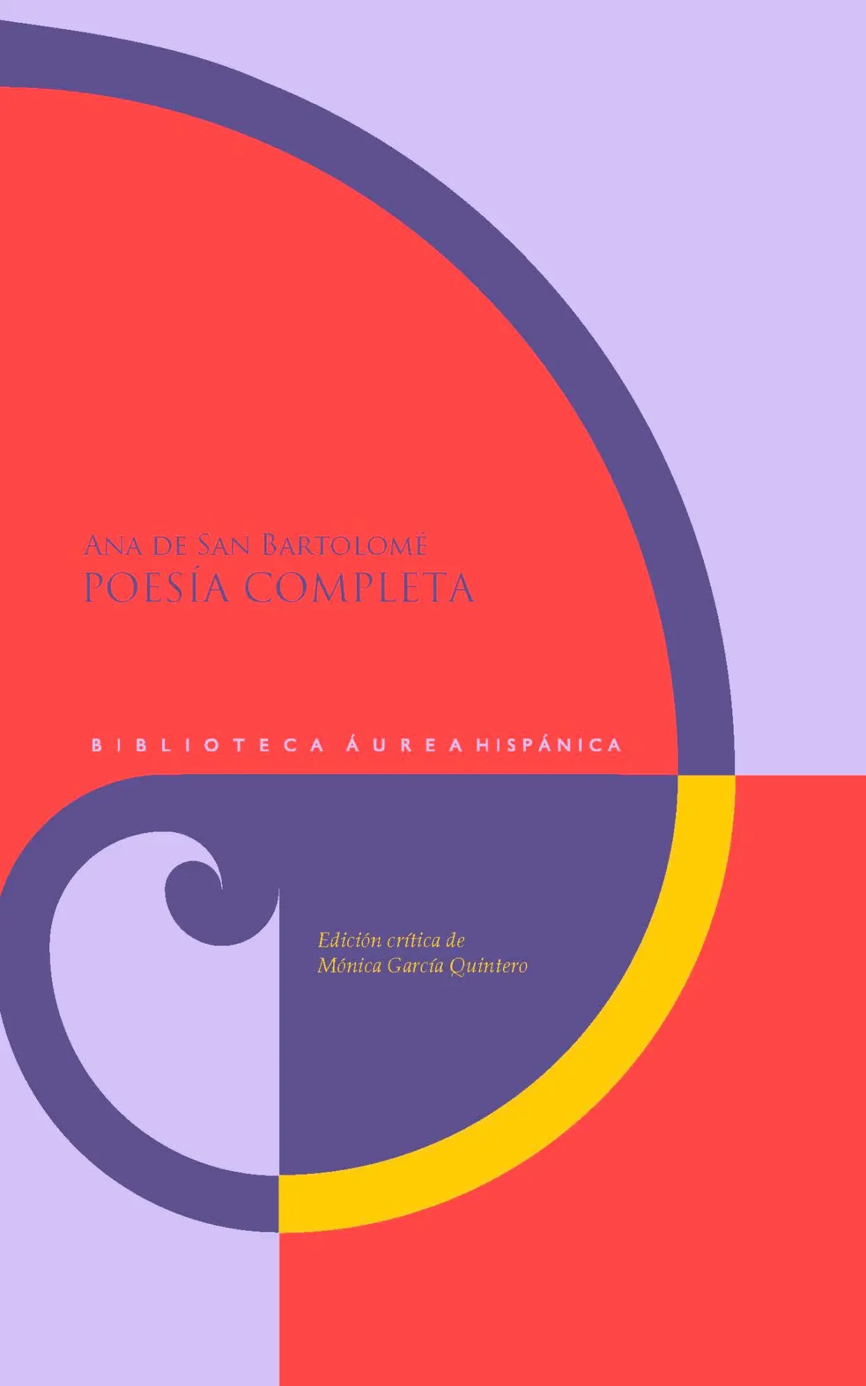 Cover: 9788491925132 | Poesía completa / Ana de San Bartolomé | Mónica García Quintero | Buch