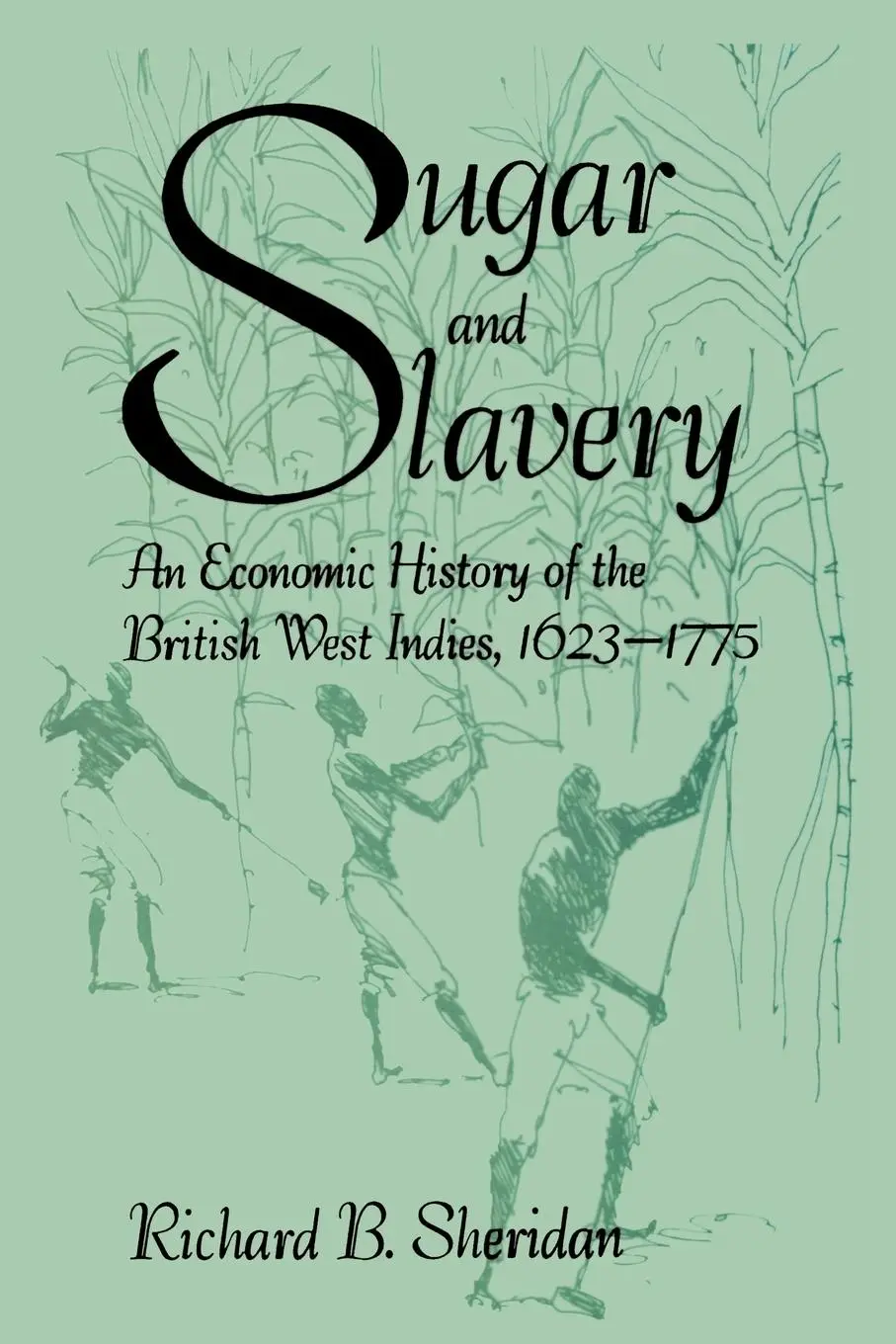 Cover: 9789768125132 | Sugar and Slavery | Richard B. Sheridan (u. a.) | Taschenbuch | 2012