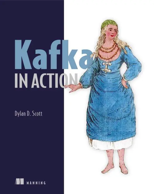 Cover: 9781617295232 | Kafka in Action | Dylan Scott | Taschenbuch | In Action | Englisch