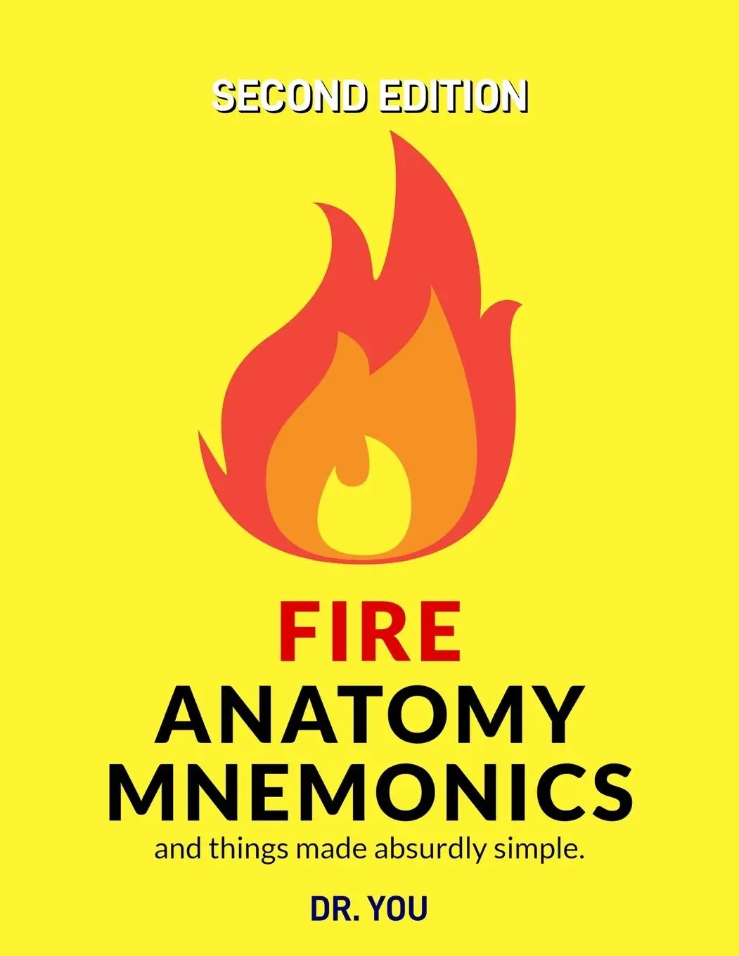 Cover: 9781777515232 | Fire Anatomy Mnemonics (and things made absurdly simple) | You | Buch