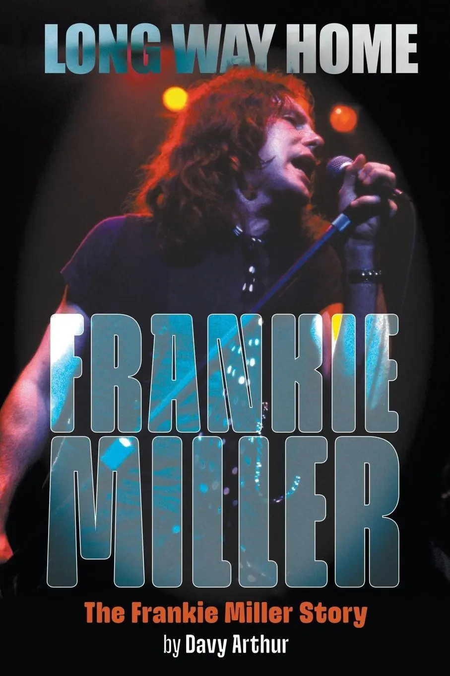 Cover: 9781915975232 | Long Way Home | The Frankie Miller Story | Davy Arthur | Taschenbuch