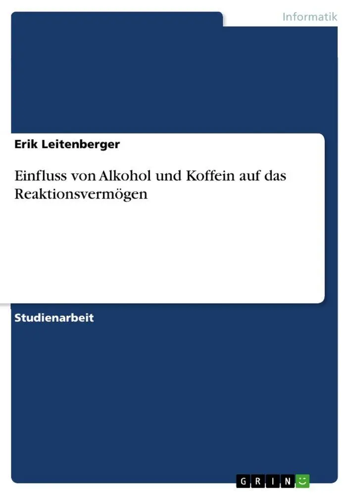 Cover: 9783668655232 | Einfluss von Alkohol und Koffein auf das Reaktionsvermögen | Buch
