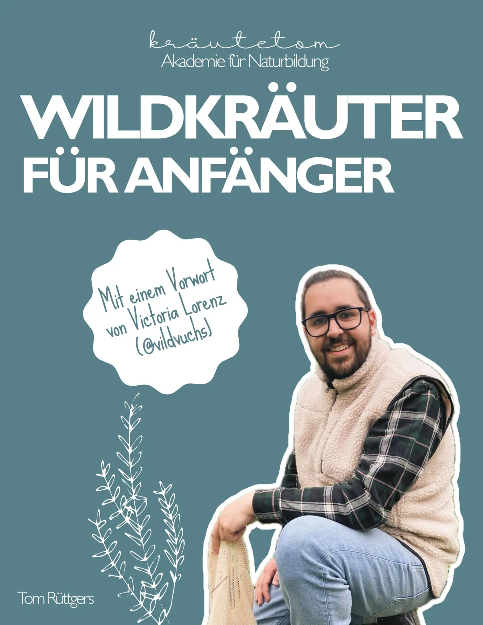 Cover: 9783819295232 | Wildkräuter | für Anfänger | Tom Rüttgers | Taschenbuch | 110 S.
