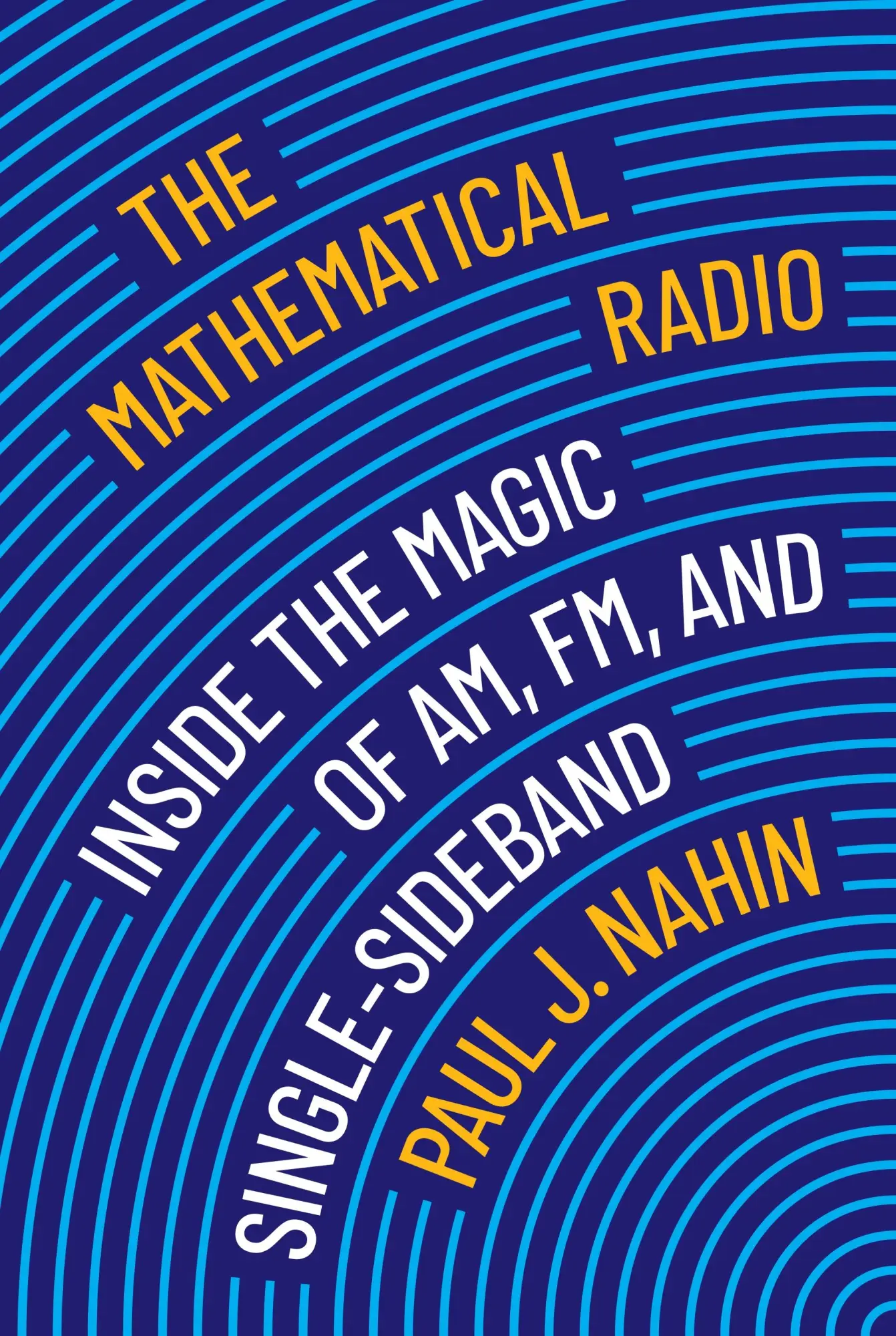 Cover: 9780691235332 | The Mathematical Radio | Paul J Nahin | Taschenbuch | Englisch | 2025