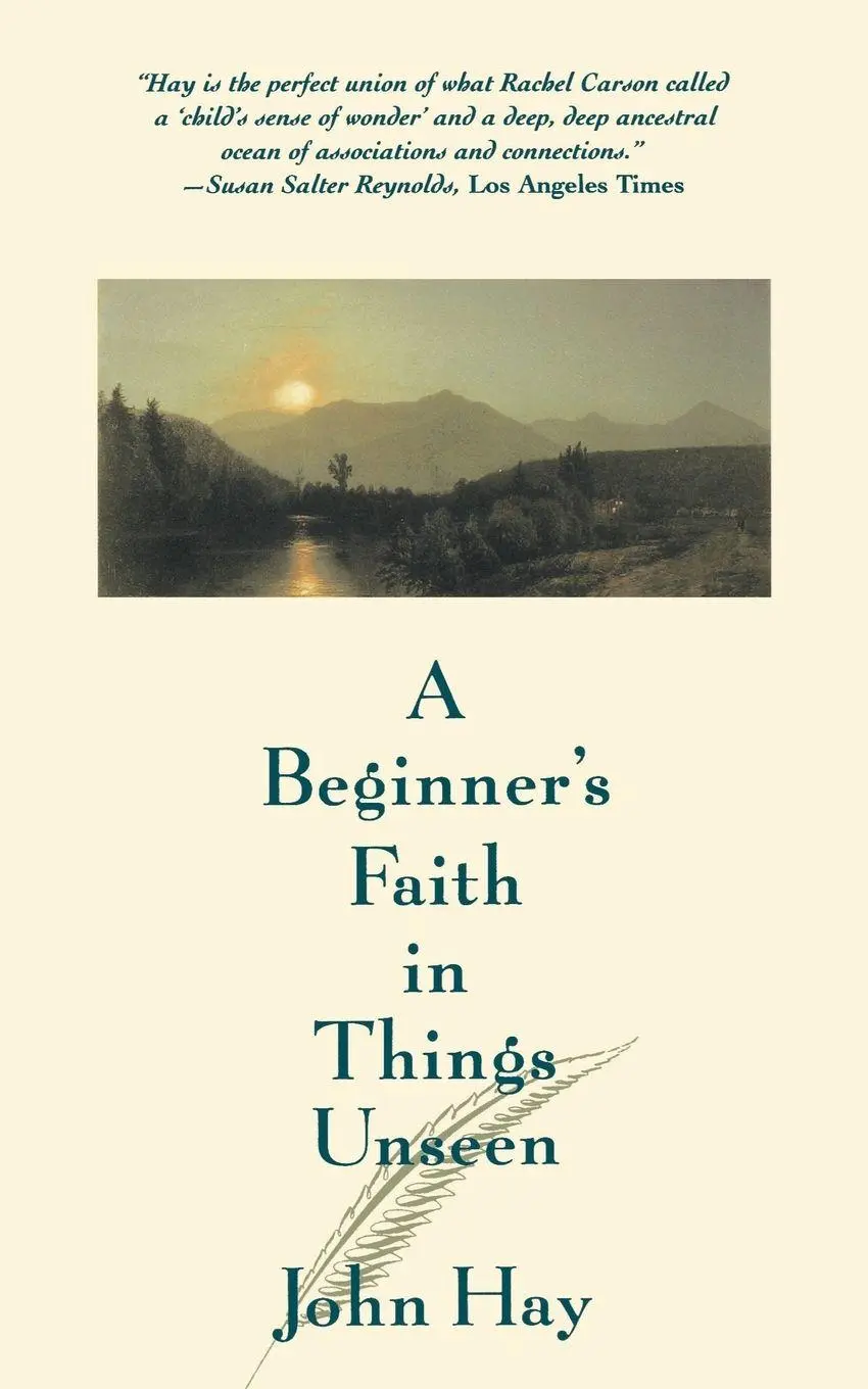 Cover: 9780807085332 | A Beginner's Faith in Things Unseen | John Hay | Taschenbuch | 1996