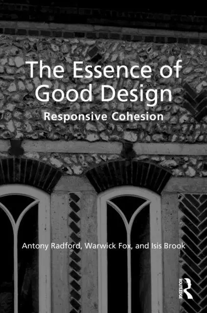 Cover: 9781041215332 | The Essence of Good Design | Responsive Cohesion | Radford (u. a.)