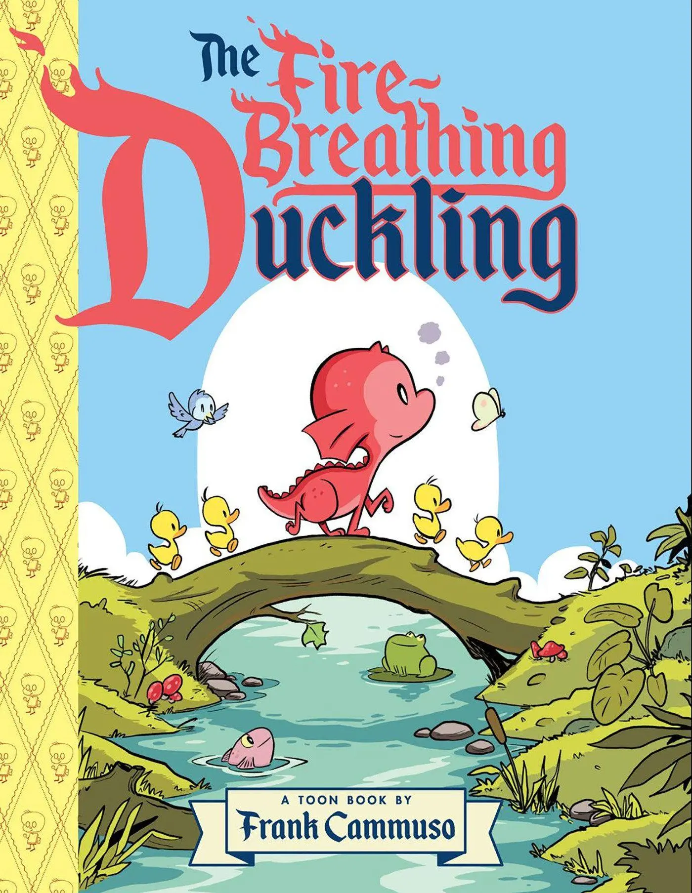 Cover: 9781662665332 | The Fire-Breathing Duckling | Toon Level 2 | Frank Cammuso | Buch