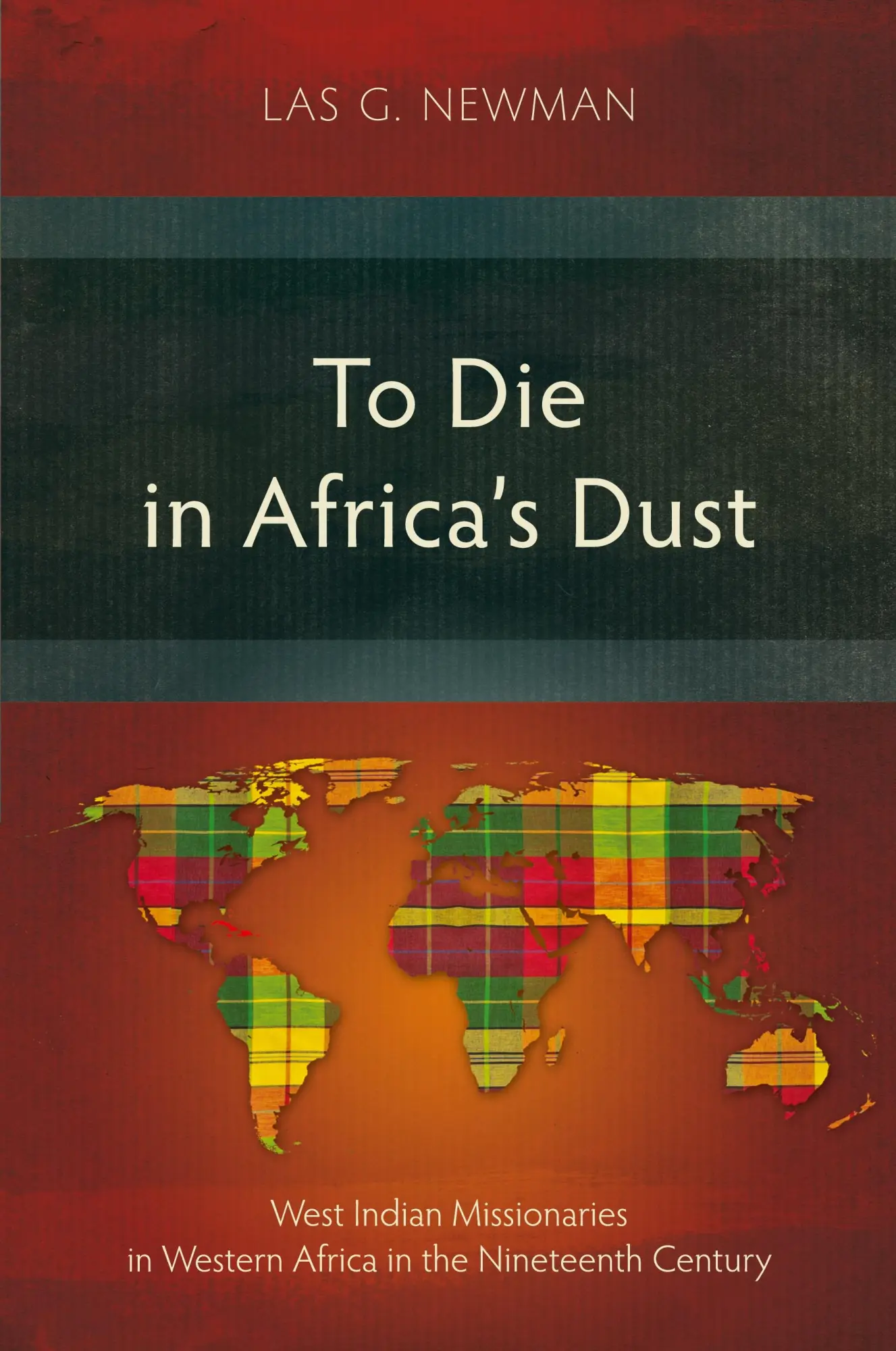 Cover: 9781839735332 | To Die in Africa's Dust | Las G. Newman | Taschenbuch | Englisch