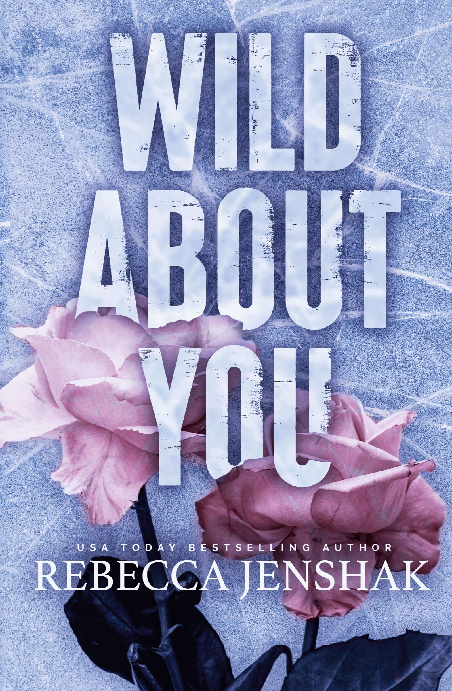 Cover: 9781951815332 | Wild About You | Rebecca Jenshak | Taschenbuch | Englisch | 2022