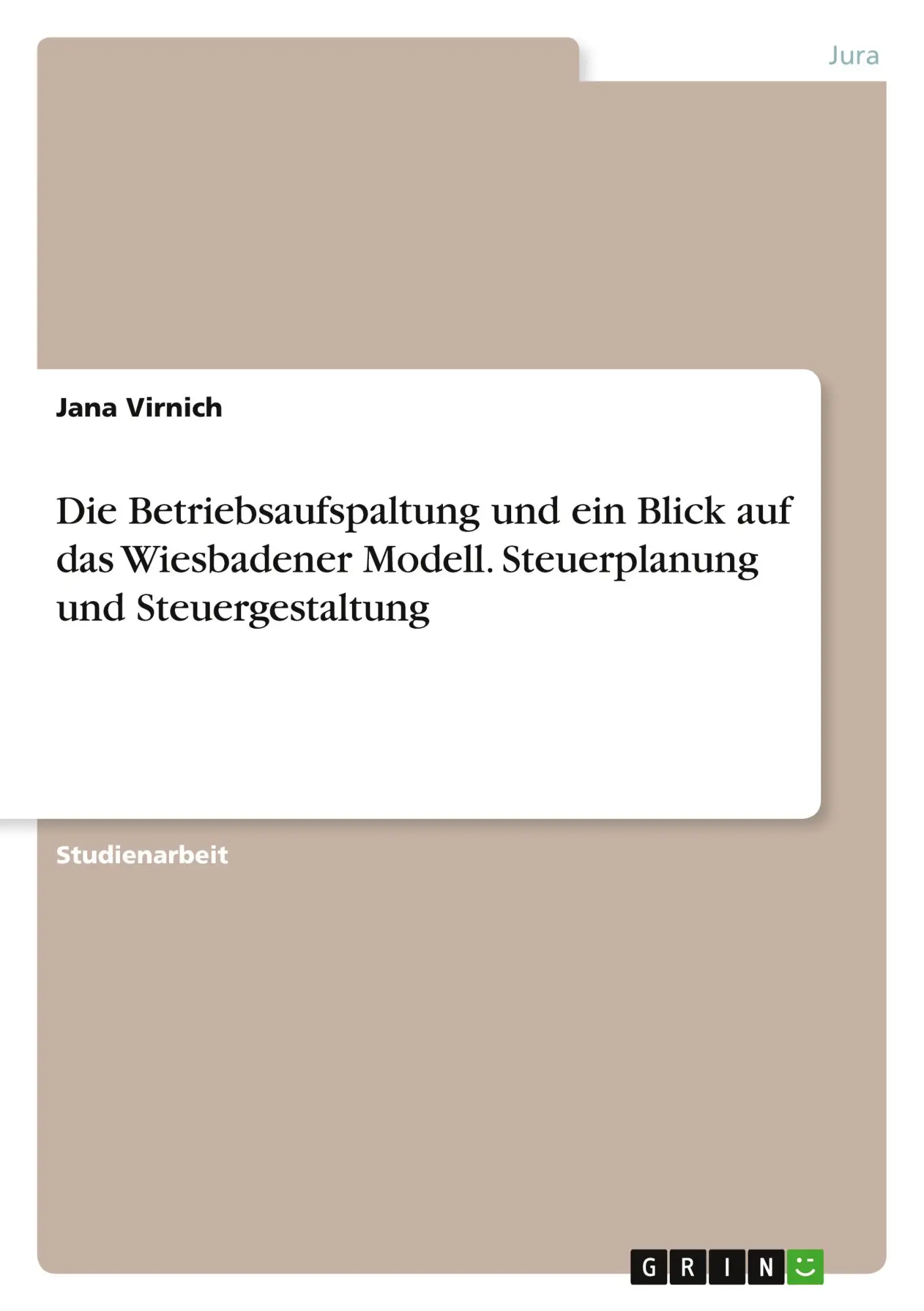 Cover: 9783389085332 | Die Betriebsaufspaltung und ein Blick auf das Wiesbadener Modell....