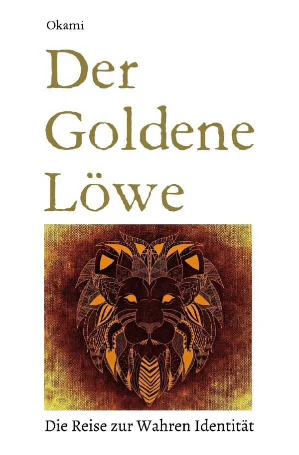 Cover: 9783565135332 | Der Goldene Löwe | Die ZEN-Reise zur wahren Identität | Schmachtenberg