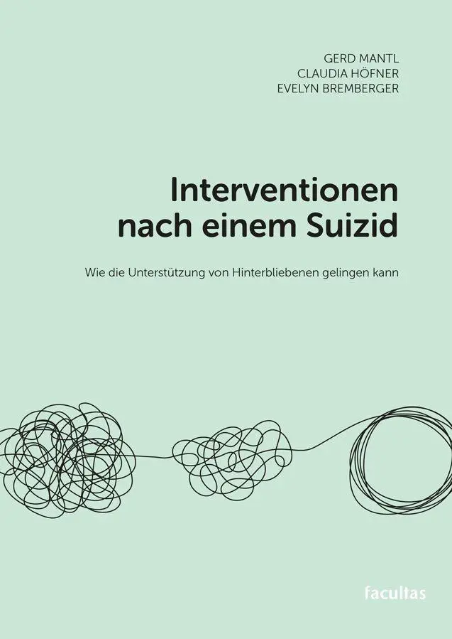 Cover: 9783708925332 | Interventionen nach einem Suizid | Gerd Mantl (u. a.) | Taschenbuch