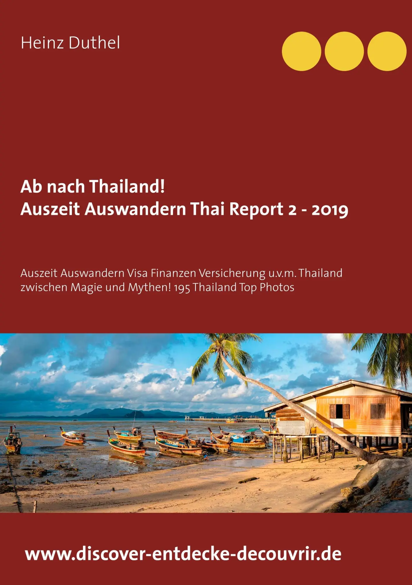 Cover: 9783750405332 | Ab nach Thailand Thailand Report 2 - 2019 | Heinz Duthel | Taschenbuch