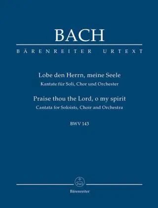 Lobe den Herrn, meine Seele BWV 143, Studienpartitur