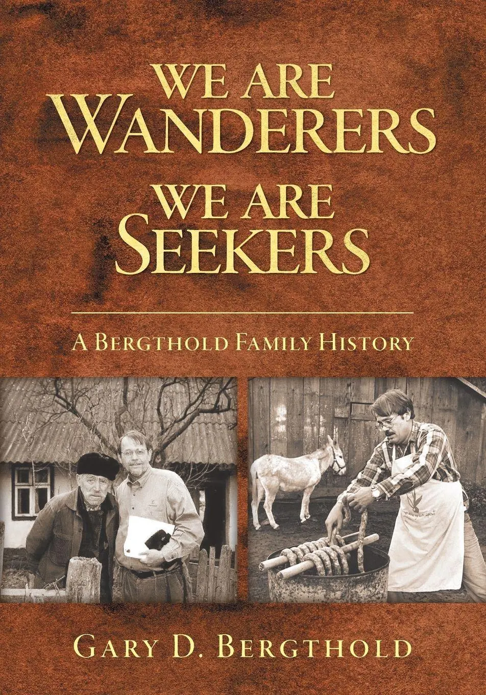 Cover: 9781039185432 | We Are Wanderers We Are Seekers | A Bergthold Family History | Buch