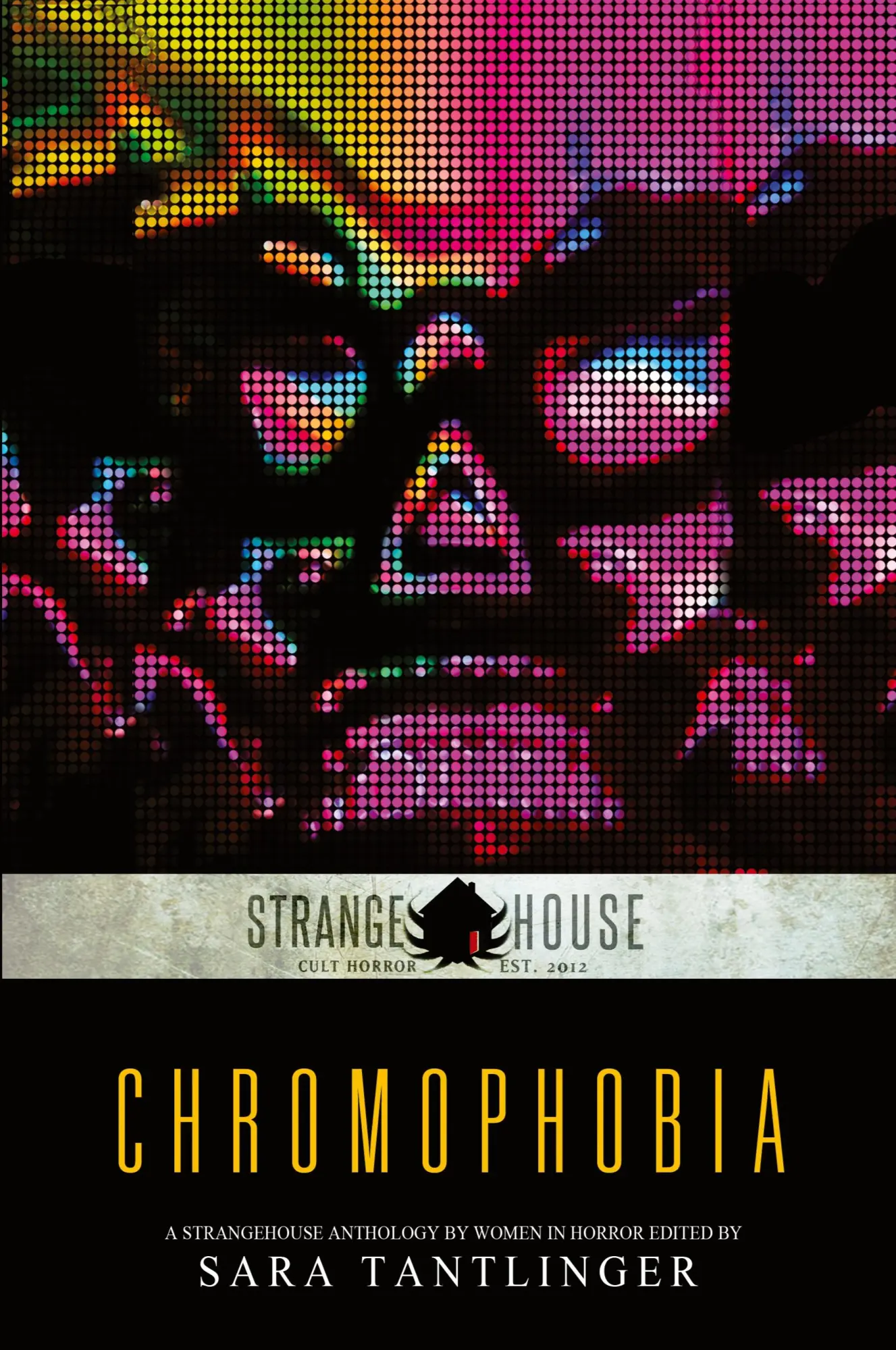 Cover: 9781946335432 | Chromophobia | A Strangehouse Anthology by Women in Horror | Buch
