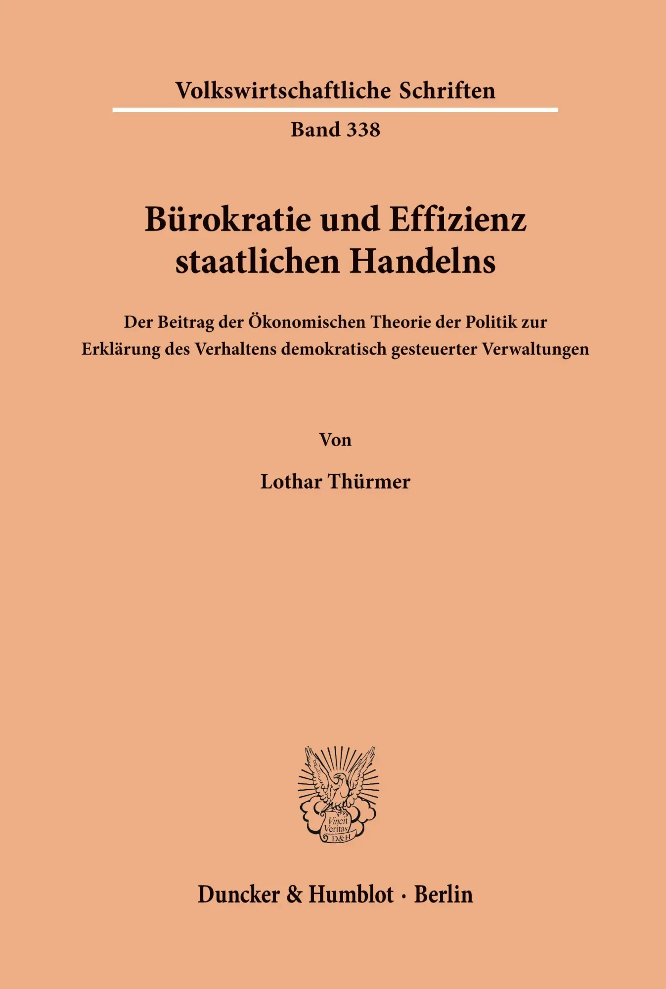 Cover: 9783428055432 | Bürokratie und Effizienz staatlichen Handelns. | Lothar Thürmer | Buch