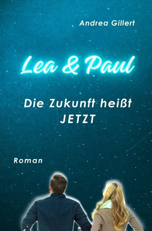 Cover: 9783565435432 | Lea &amp; Paul | Die Zukunft heißt JETZT.DE | Andrea Gillert | Taschenbuch