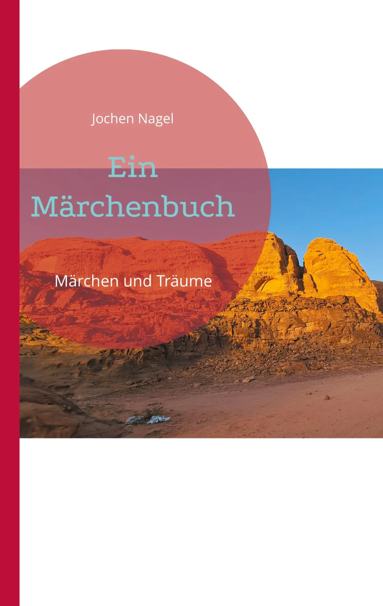 Cover: 9783759715432 | Ein Märchenbuch | Märchen und Träume | Jochen Nagel | Taschenbuch