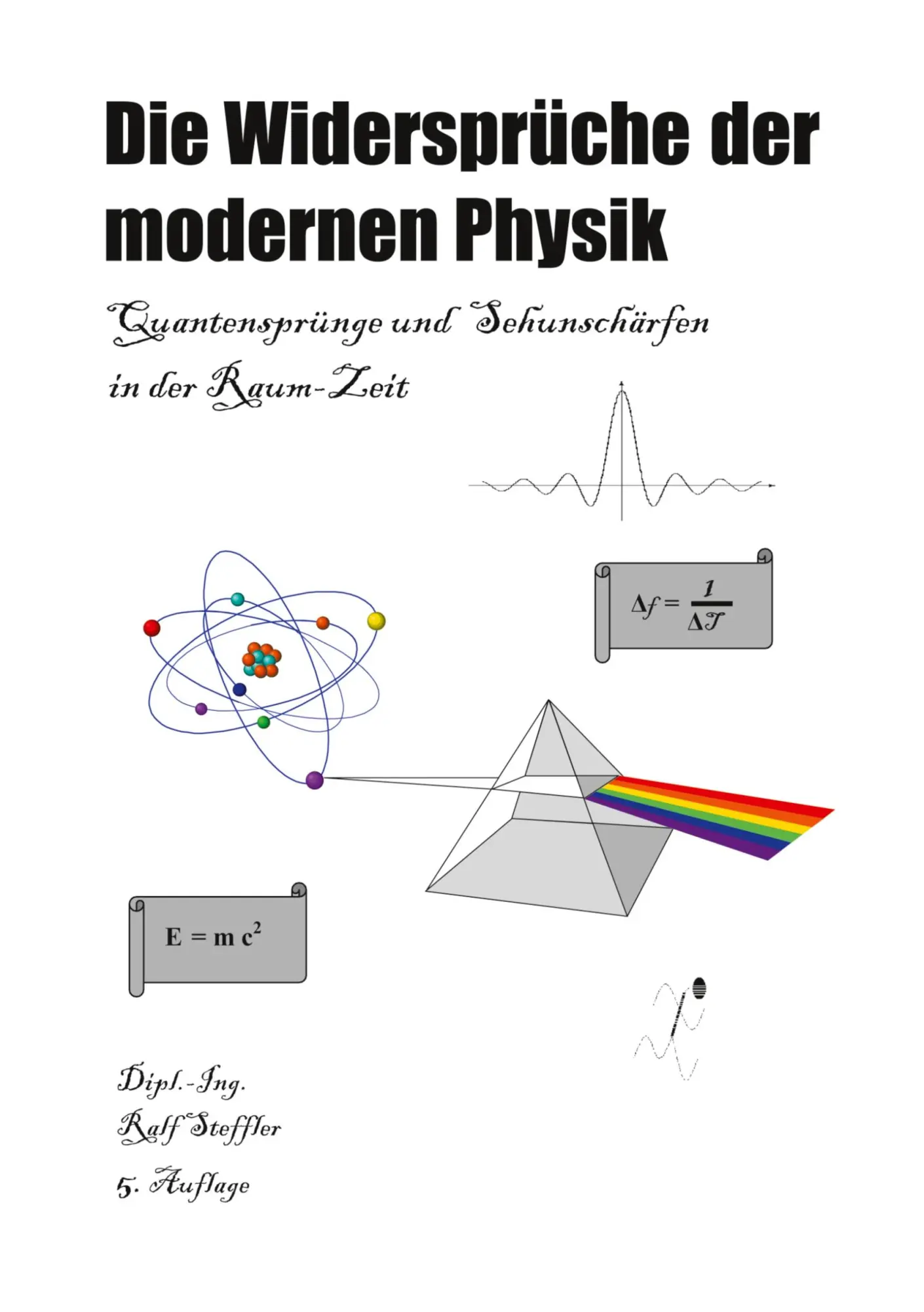 Cover: 9783831125432 | Die Widersprüche der modernen Physik | Ralf Steffler | Taschenbuch