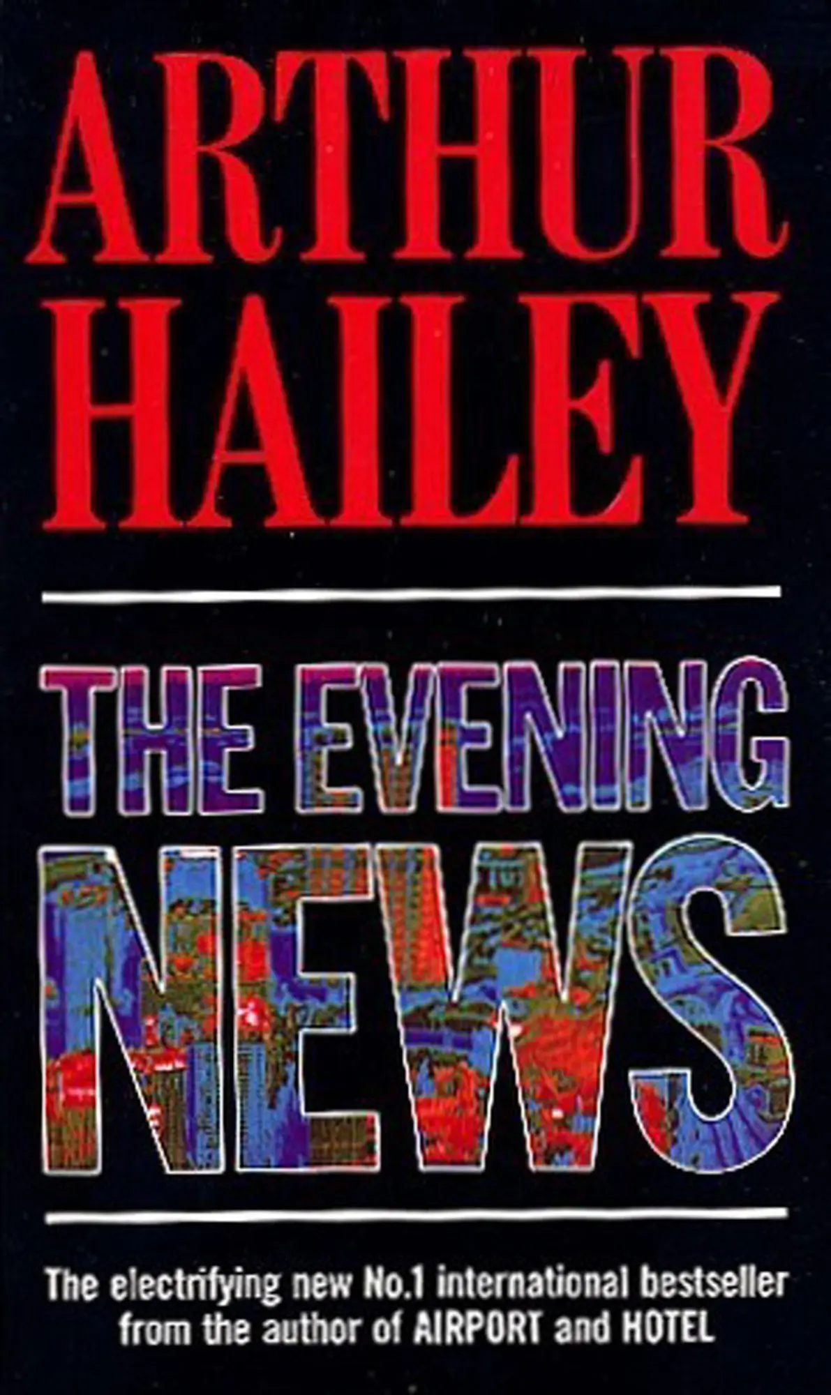 Cover: 9780552165532 | The Evening News | Arthur Hailey | Taschenbuch | Englisch | 2011