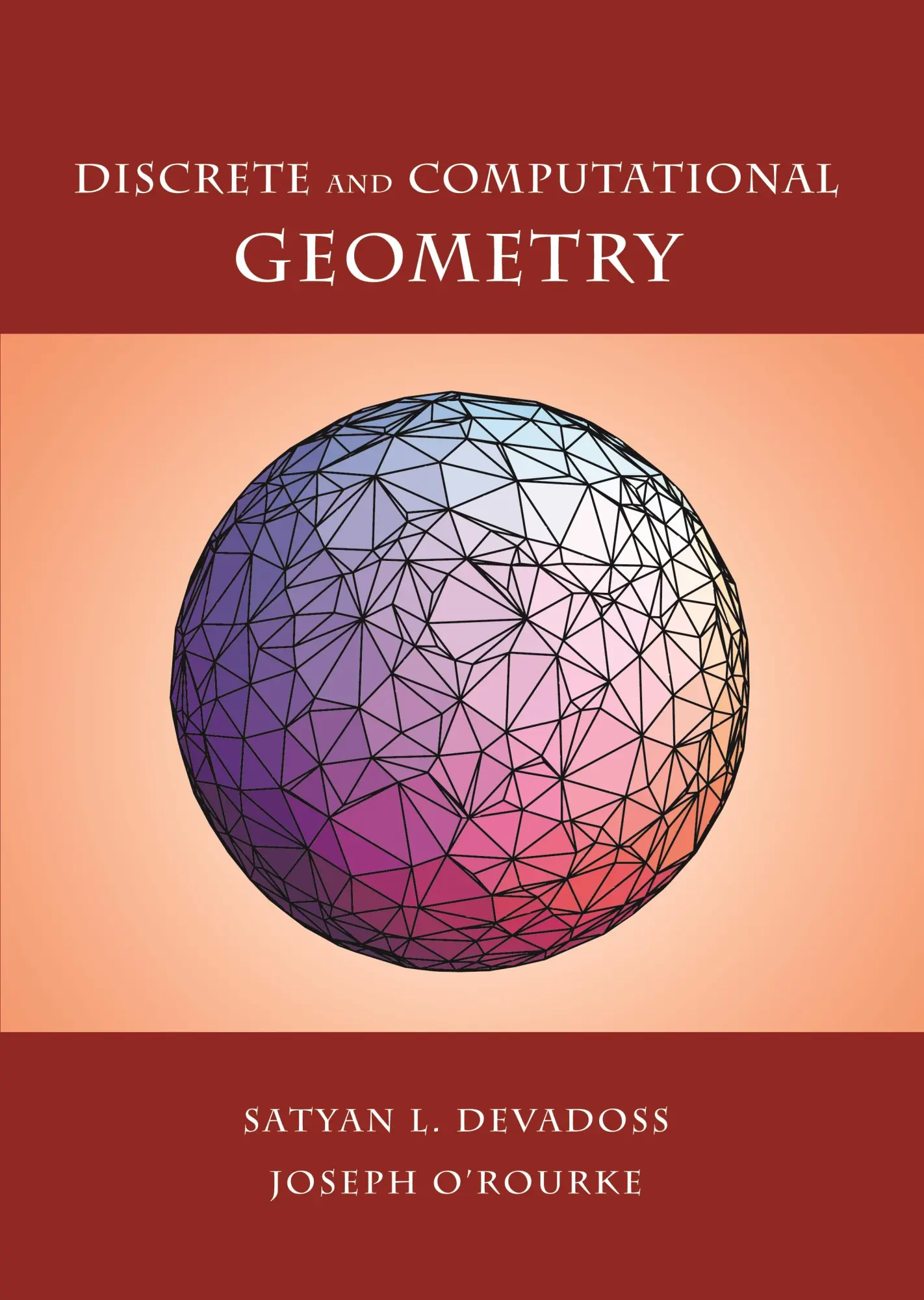 Cover: 9780691145532 | Discrete and Computational Geometry | Satyan L Devadoss (u. a.) | Buch