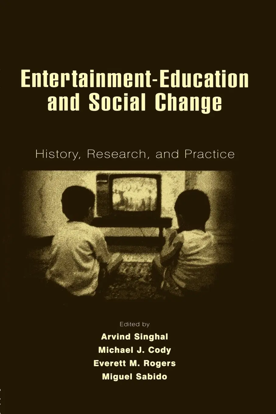 Cover: 9780805845532 | Entertainment-Education and Social Change | Arvind Singhal (u. a.)