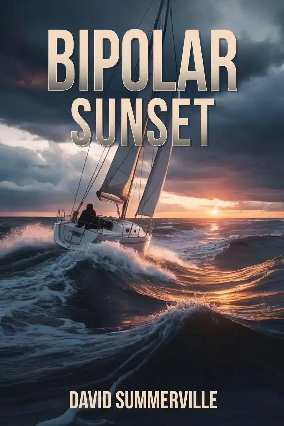 Cover: 9781918465532 | Bipolar Sunset | David Summerville | Taschenbuch | Englisch | 2026