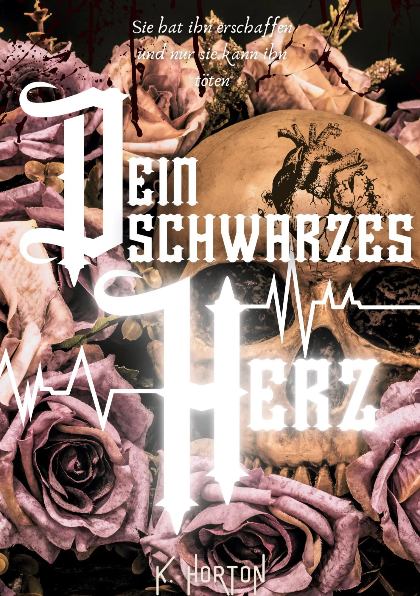 Cover: 9783384495532 | Dein schwarzes Herz | K. Horton | Buch | 380 S. | Deutsch | 2025