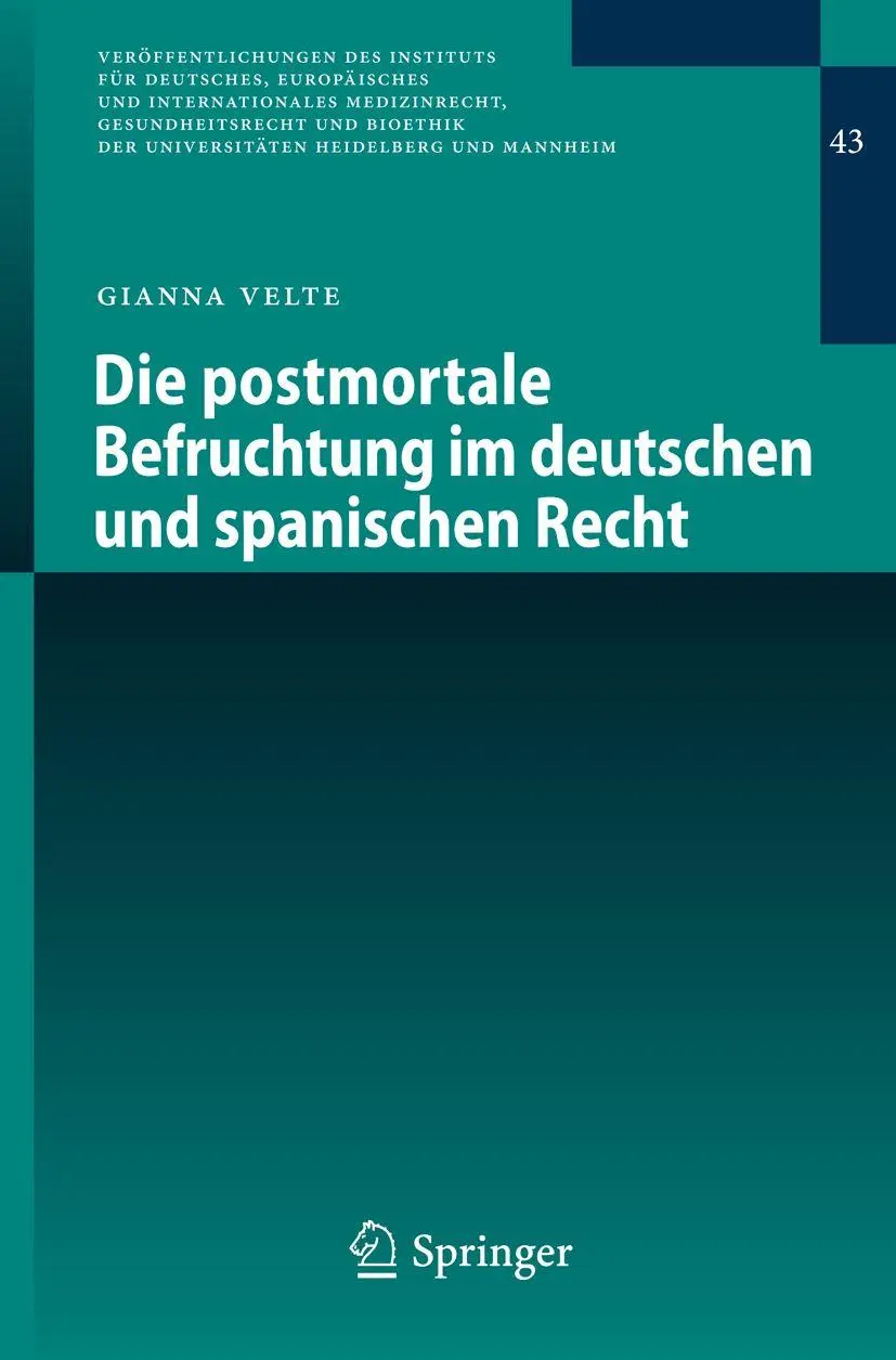 Cover: 9783662445532 | Die postmortale Befruchtung im deutschen und spanischen Recht | Velte