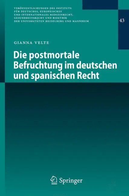Bild: 9783662445532 | Die postmortale Befruchtung im deutschen und spanischen Recht | Velte