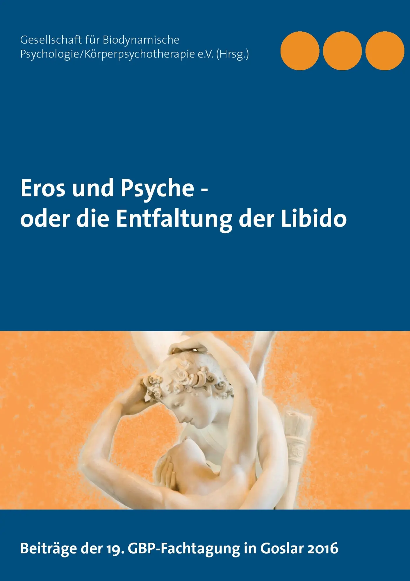 Cover: 9783743175532 | Eros und Psyche - oder die Entfaltung der Libido | V. | Taschenbuch