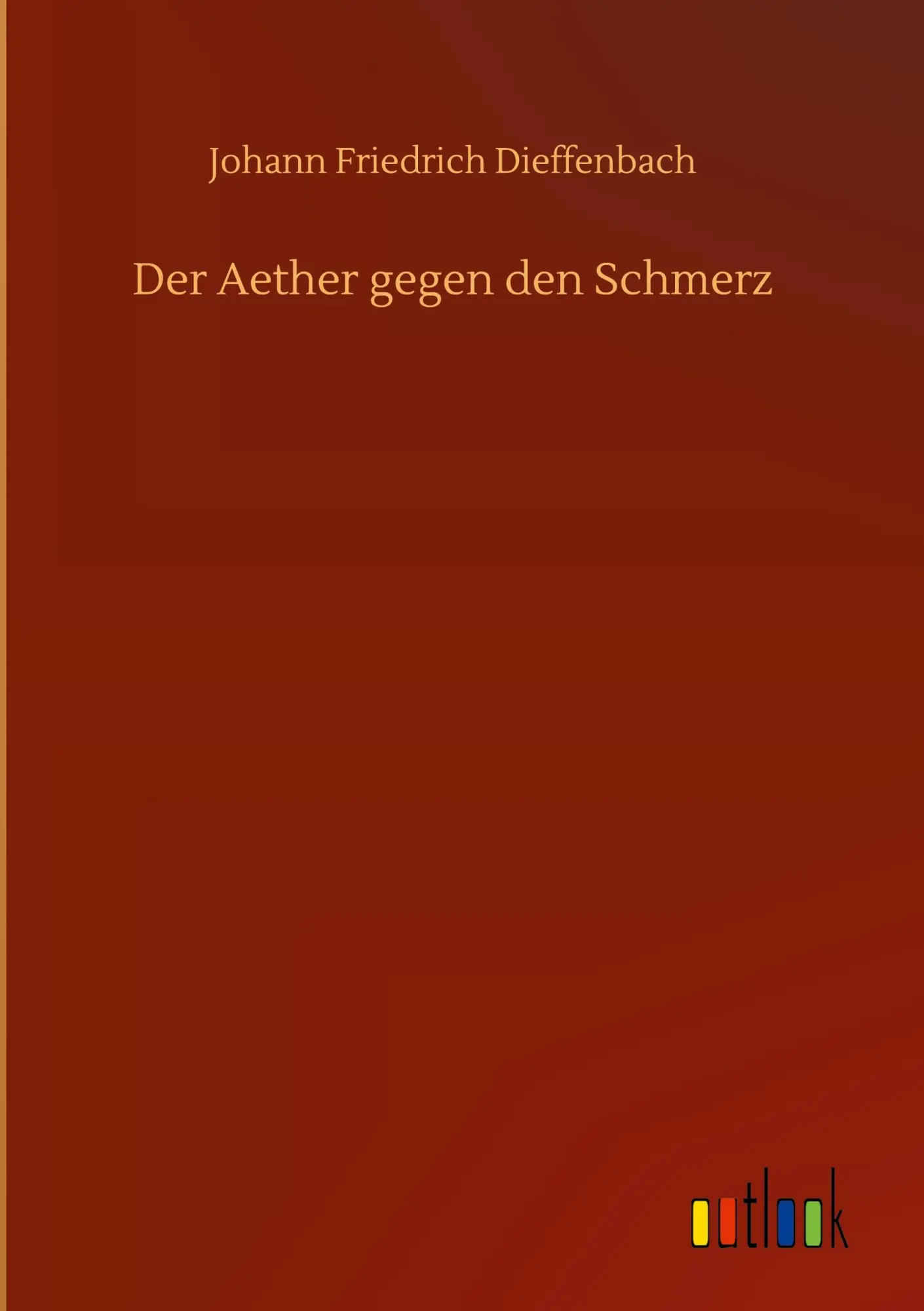 Cover: 9783752395532 | Der Aether gegen den Schmerz | Johann Friedrich Dieffenbach | Buch