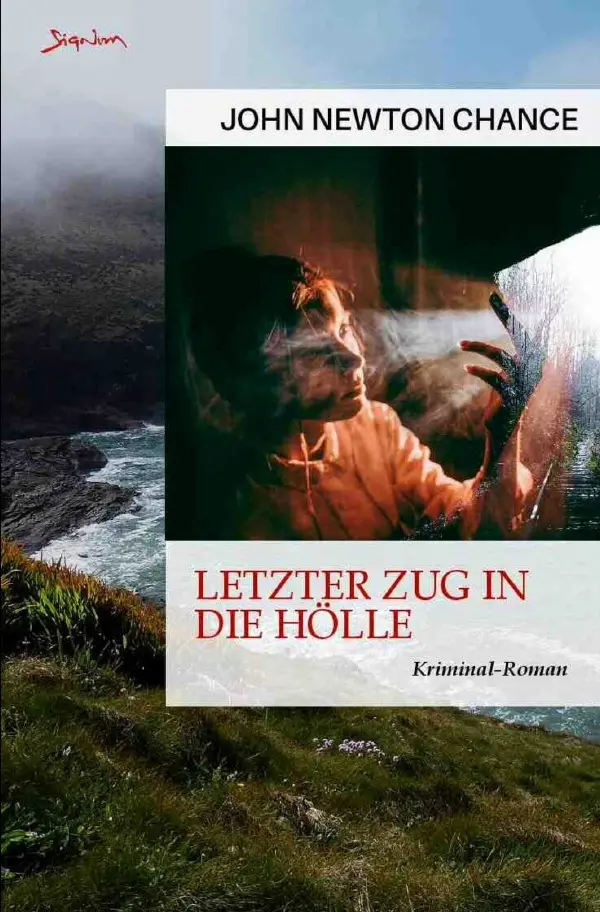 Cover: 9783818725532 | Letzter Zug in die Hölle | Ein Cornwall-Krimi. DE | John Newton Chance