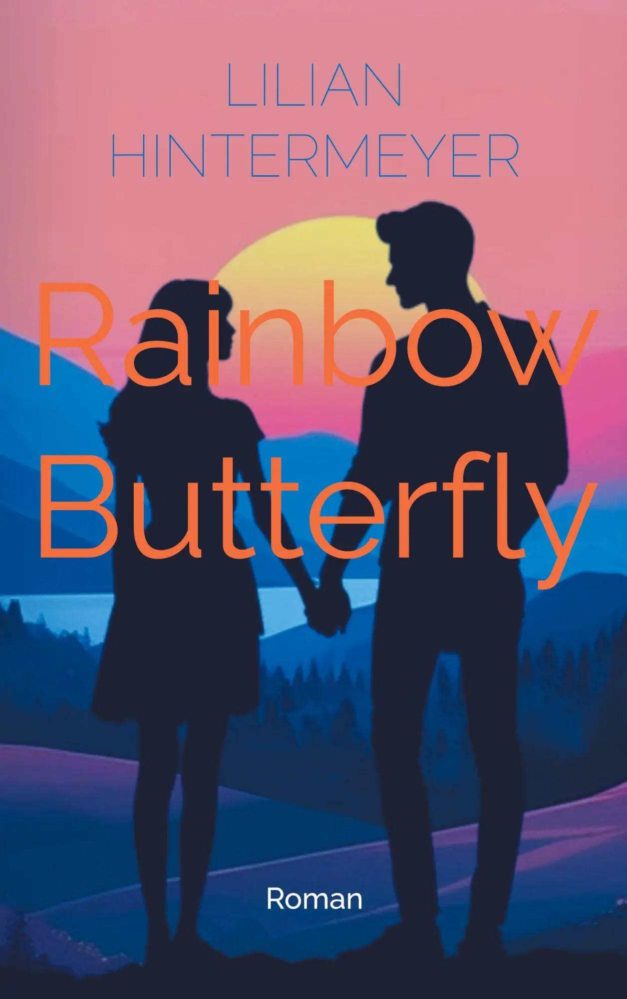 Cover: 9783819265532 | Rainbow Butterfly | Lilian Hintermeyer | Taschenbuch | 312 S. | 2025