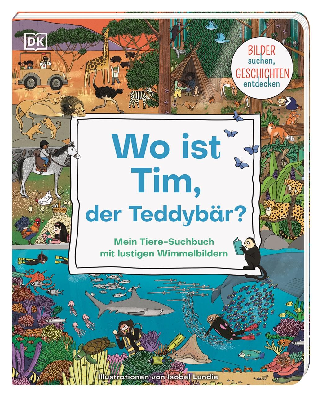 Cover: 9783831045532 | Wo ist Tim, der Teddybär? | DK Verlag - Kids | Buch | 16 S. | Deutsch