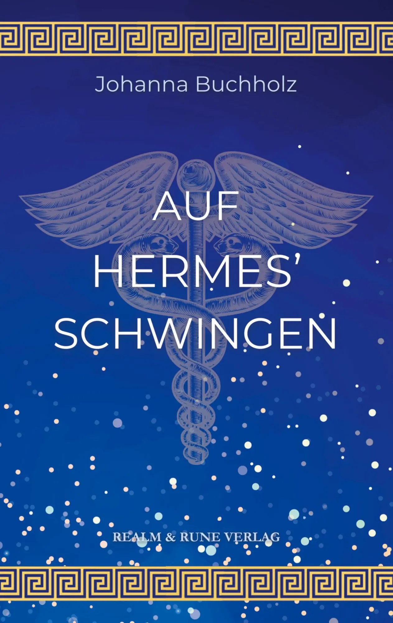 Cover: 9783982525532 | Auf Hermes' Schwingen | Johanna Buchholz | Taschenbuch | 282 S. | 2024